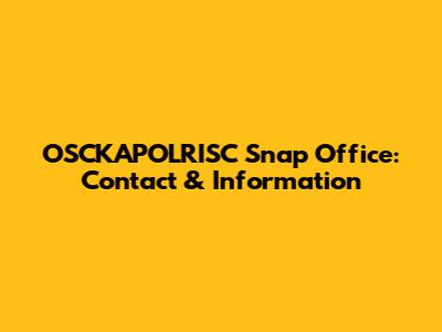 OSCKAPOLRISC Snap Office: Contact & Information