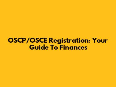 OSCP/OSCE Registration: Your Guide To Finances