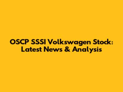 OSCP SSSI Volkswagen Stock: Latest News & Analysis