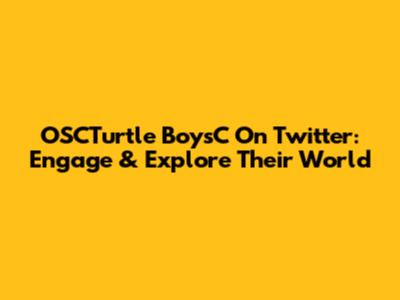 OSCTurtle BoysC On Twitter: Engage & Explore Their World