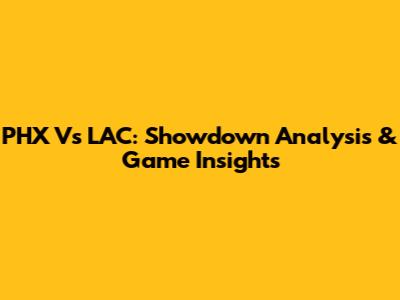 PHX Vs LAC: Showdown Analysis & Game Insights