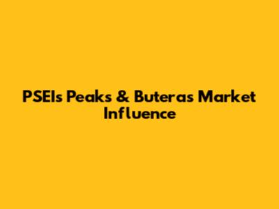 PSEI's Peaks & Butera's Market Influence