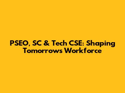 PSEO, SC & Tech CSE: Shaping Tomorrow's Workforce