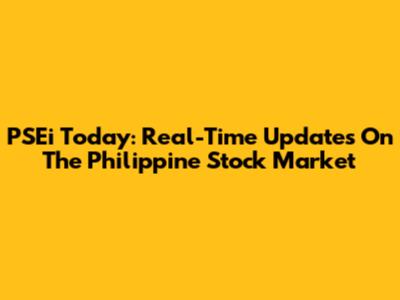 PSEi Today: Real-Time Updates On The Philippine Stock Market