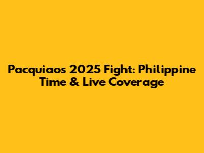 Pacquiao's 2025 Fight: Philippine Time & Live Coverage