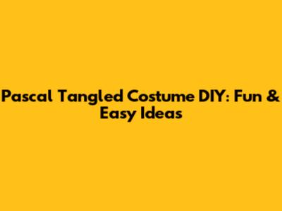 Pascal Tangled Costume DIY: Fun & Easy Ideas
