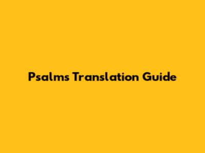 Psalms Translation Guide