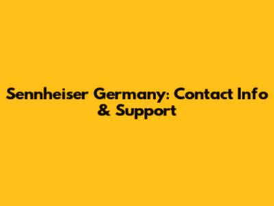 Sennheiser Germany: Contact Info & Support