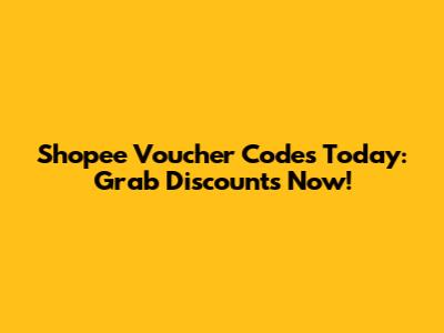 Shopee Voucher Codes Today: Grab Discounts Now!