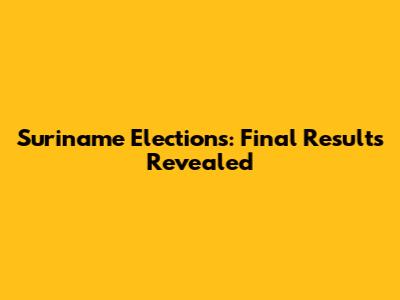 Suriname Elections: Final Results Revealed
