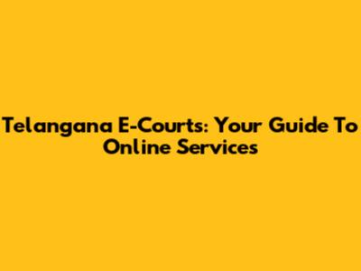 Telangana E-Courts: Your Guide To Online Services