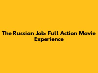 The Russian Job: Full Action Movie Experience