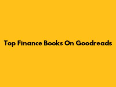 Top Finance Books On Goodreads