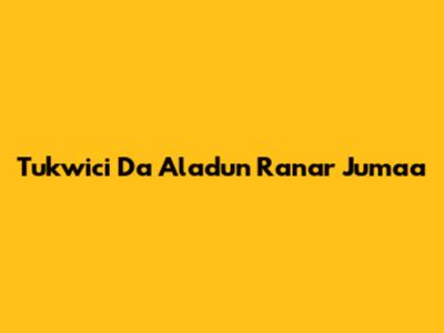 Tukwici Da Al'adun Ranar Juma'a