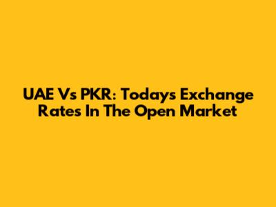 UAE Vs PKR: Today's Exchange Rates In The Open Market