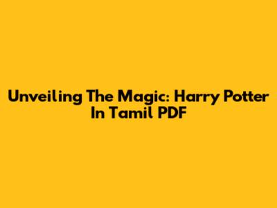 Unveiling The Magic: Harry Potter In Tamil PDF