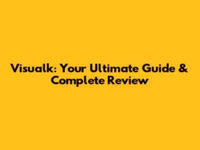 Visualk: Your Ultimate Guide & Complete Review
