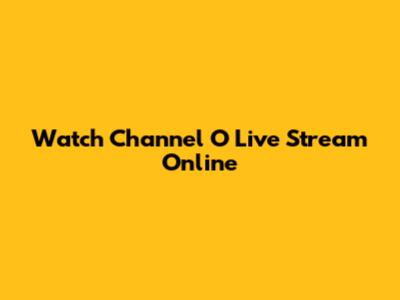 Watch Channel O Live Stream Online