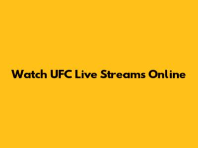 Watch UFC Live Streams Online